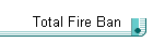 Total Fire Ban